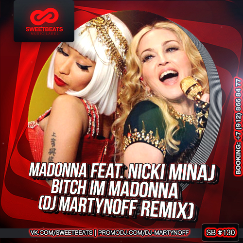 Madonna Feat. Nicki Minaj  Bitch Im Madonna (Dj Martynoff Radio Remix).mp3