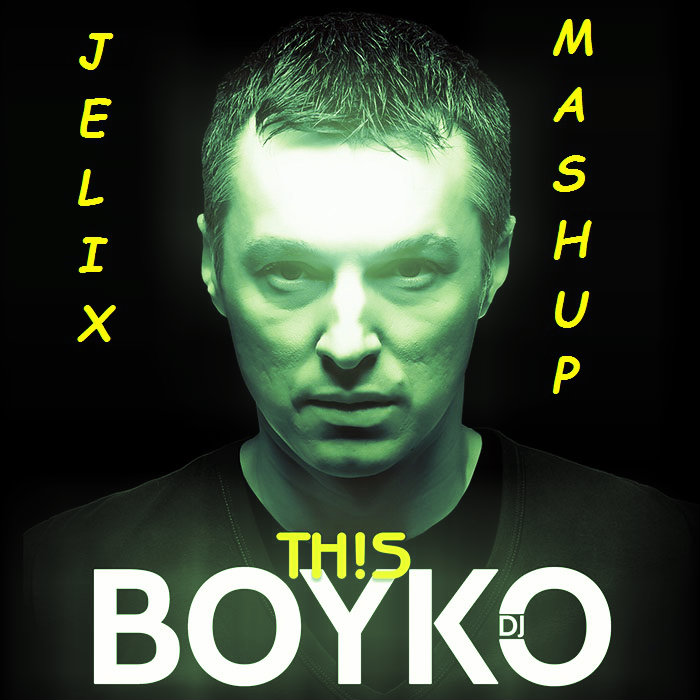 DJ Boyko & Plastik Funk -  (DJ Jelix Mashup).mp3