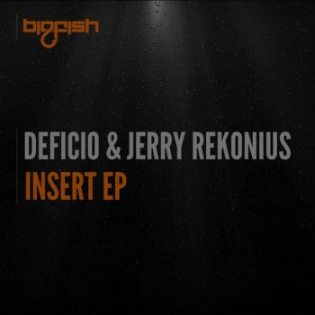Deficio - Insert (Original Mix) [2014]
