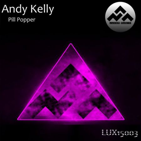 Andy Kelly - Pill Popper (Original Mix) [Luxor Music].mp3