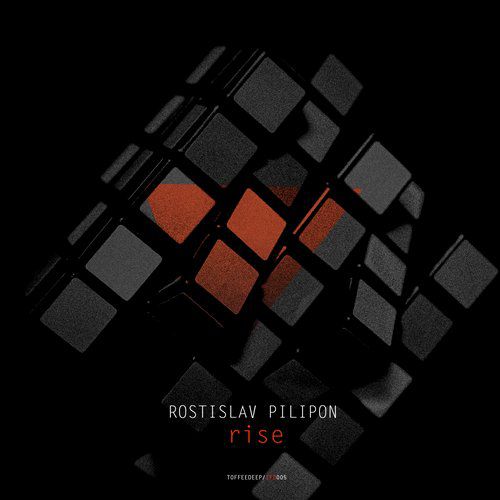 Rostislav Pilipon - Rise (Original Mix) [2015]