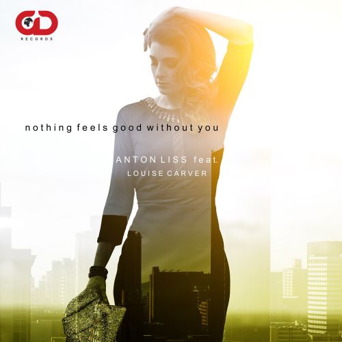 Anton Liss - Nothing Feels Good Without You [feat. Louise Carver] (Extended mix).mp3