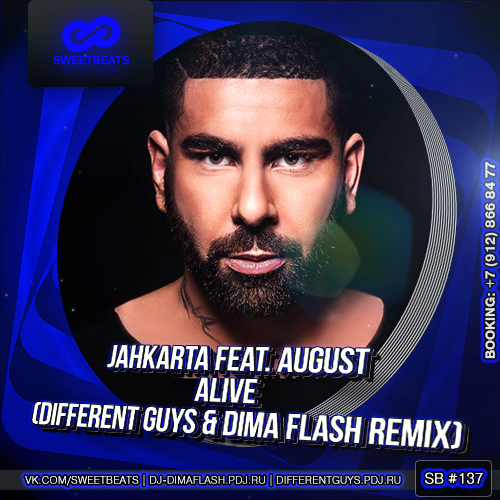 Jahkarta feat. August - Alive (Different Guys & Dima Flash Remix).mp3