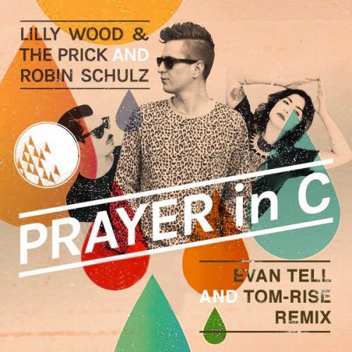Lilly Wood & The Prick  Prayer In C (Dj Evan Tell & Tom-Rise Mix) [2015]