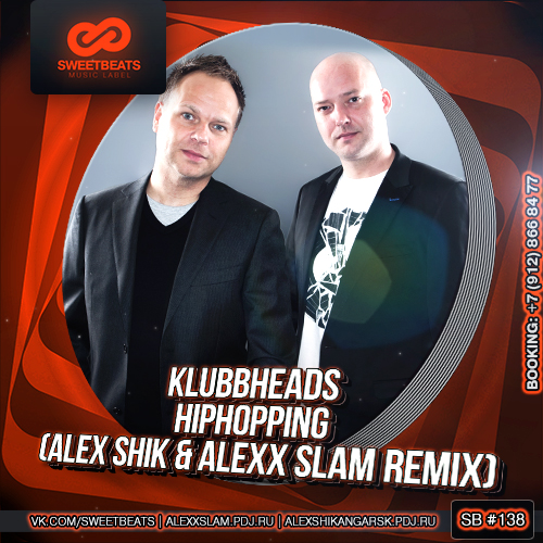 Klubbheads - Hiphopping (Alex Shik & Alexx Slam Remix).mp3