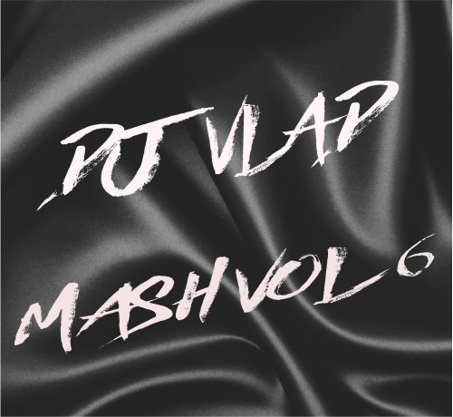 Dj Vlad -Mash Vol. 6 [2015]