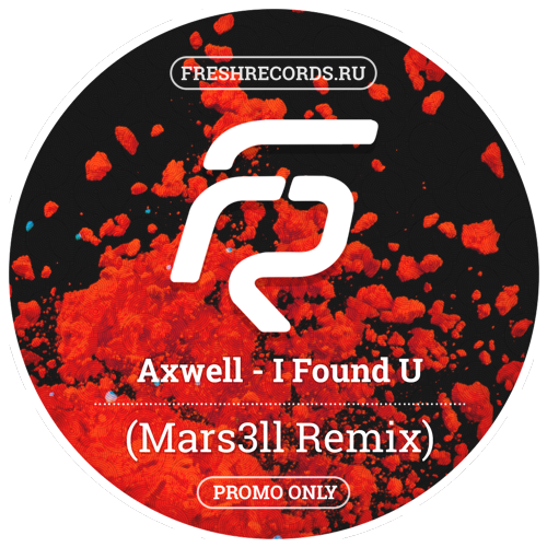 Axwell - I Found You (Mars3ll Remix).mp3