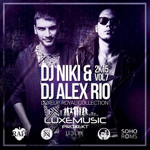 DJ Niki & DJ Alex Rio - Luxeup Royal Collection Vol.7 [2015]
