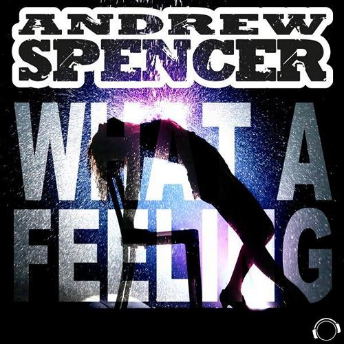 Andrew Spencer - What a Feeling (Radio Edit) .mp3