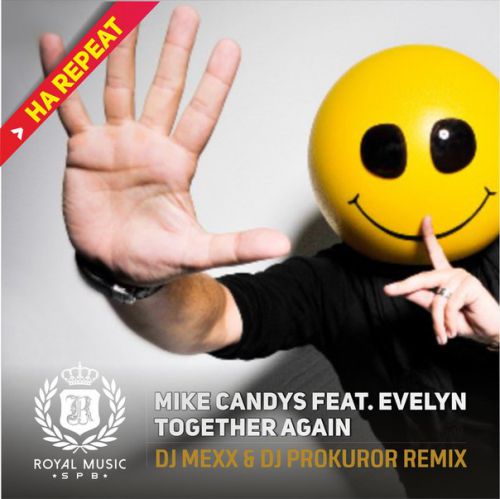 Mike Candys feat. Evelyn - Together Again (DJ Mexx & DJ Prokuror Remix) [2015]
