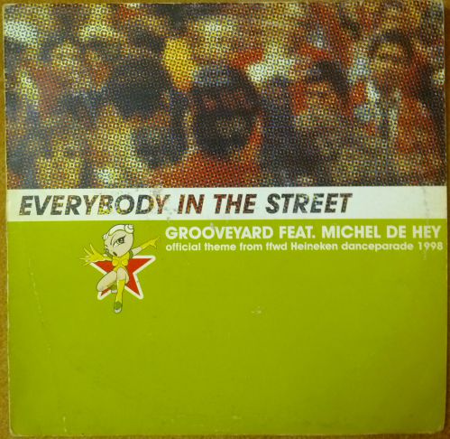 Grooveyard feat Michel De Hey - Everybody in the streets (12" vinyl rip)[1998])
