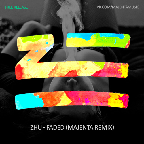 ZHU - Faded (MAJENTA Remix).wav