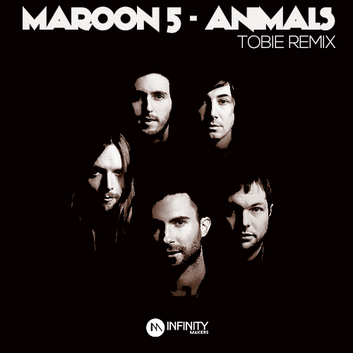 Maroon 5  Animals (Tobie Remix) [2015]