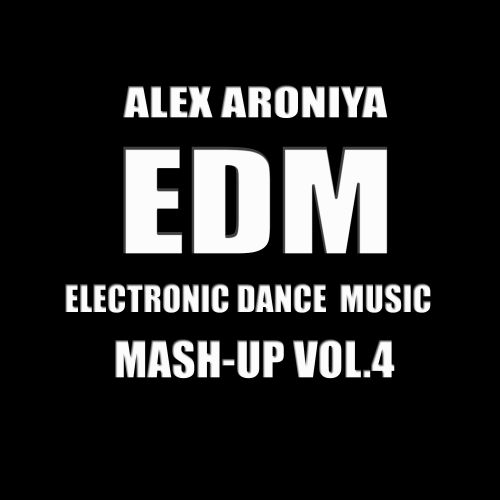 Alex Aroniya Mash-Up vol.4 [2015]