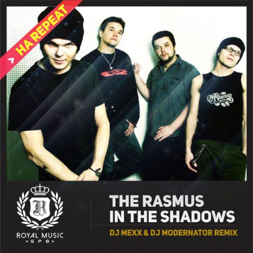 The Rasmus - In The Shadows (DJ Mexx & DJ Modernator Remix) [2015]