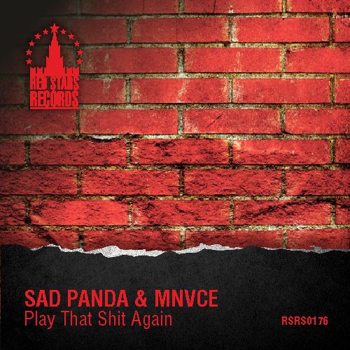 Sad Panda & MNVCE - Play That Shit Again.mp3