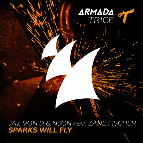 Jaz Von D & N3on feat. Zane Fischer  Sparks Will Fly (Original Mix) [2015]