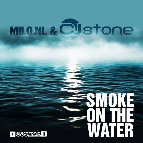 Milo.NL & CJ Stone - Smoke On The Water (Single Mix).mp3