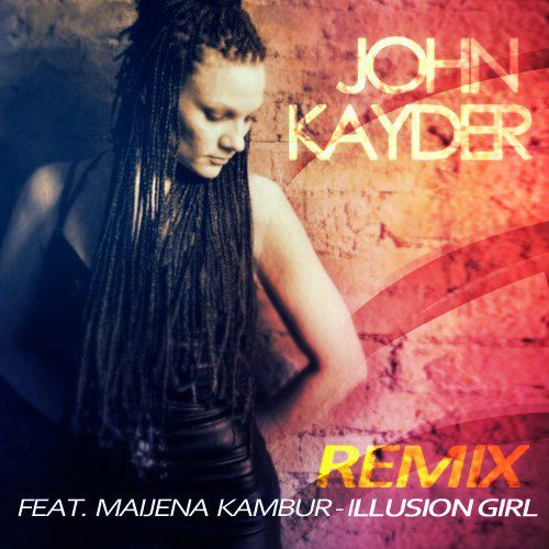 Maijena - Illusion girl (John Kayder Remix).mp3