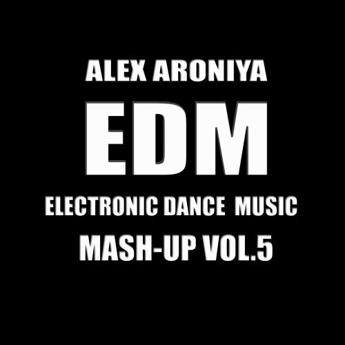 Alex Aroniya Mash-Up vol.5 [2015]