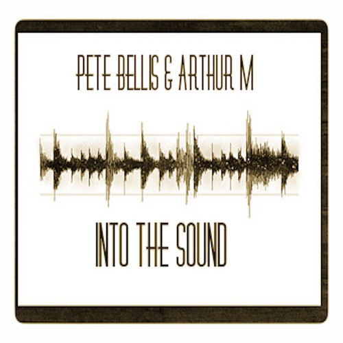 Pete Bellis & Arthur M - Into The Sound (Original Mix).mp3