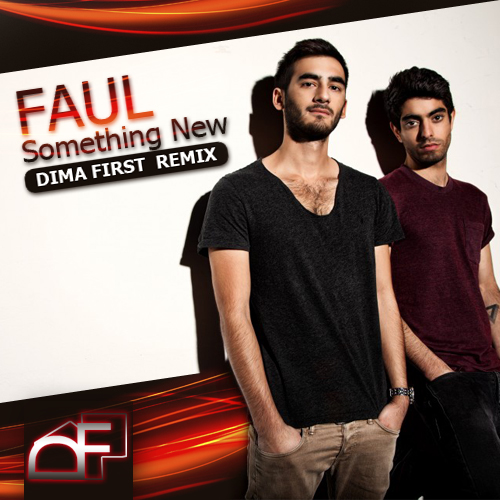 Faul - Something New (DJ Dima First Remix) [2015]