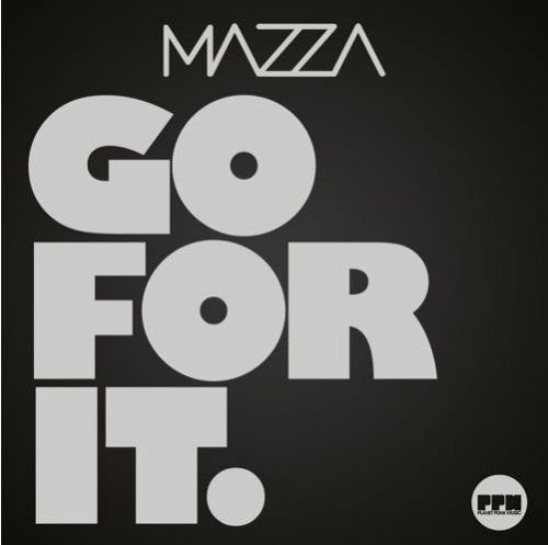 Mazza - Go For It (Klaas Radio Edit).mp3