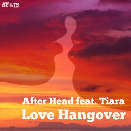 After Head Ft. Tiara - Love Hangover (Original Mix).mp3