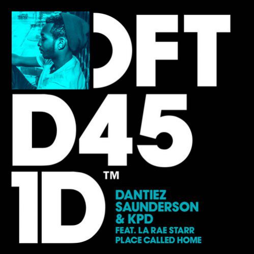 Dantiez Saunderson & Kpd Feat. Larae Starr - Place Called Home (Kevin Saunderson Deep Edit Dub).mp3