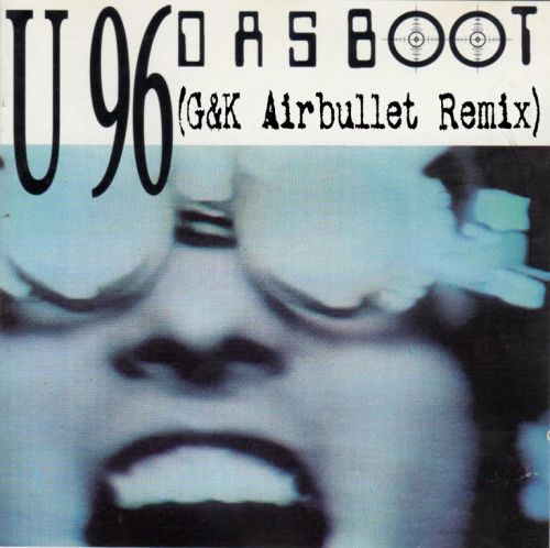 U96 - Das Boot (G&K Airbullet Remix) [2015]