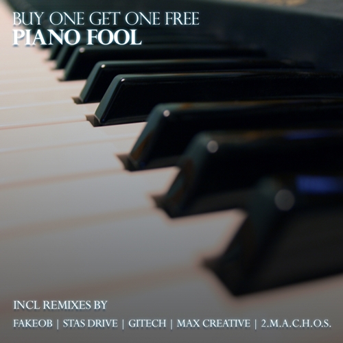 Buy One Get One Free - Piano Fool (Gitech Remix) [2012]