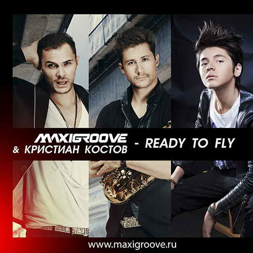 MaxiGroove &   - Ready To Fly (Club mix; Club Mix Extended) [2015]