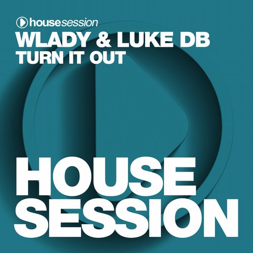 Wlady & Luke DB - Turn It Out (Original Mix) [2015]