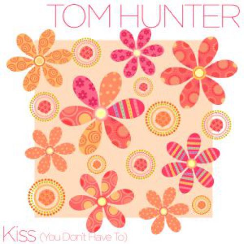 Tom Hunter - Kiss (You Don't Have To) (Original Mix).mp3