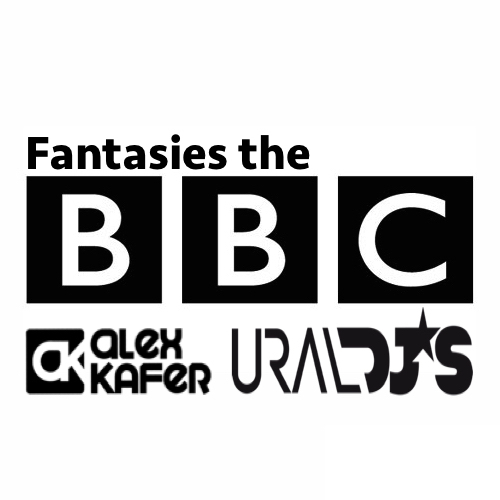 Alex Kafer & Ural Djs - Fantasies The BBC (House; Deep Mix) [2015]