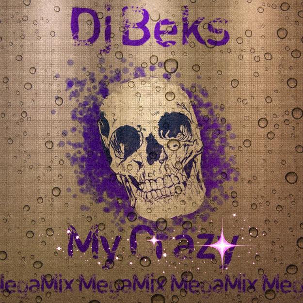 Dj Beks - My Crazy Mega Mix Vol. 1 [2015]
