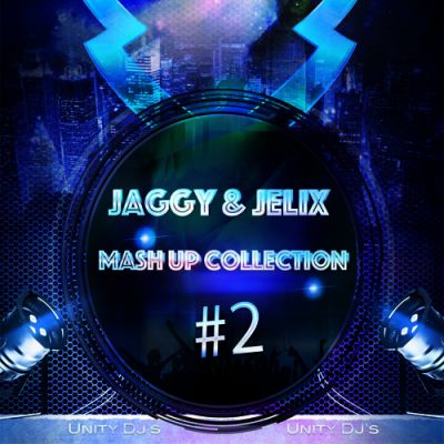 Jaggy & Jelix  Mash Up Collection #2 [2015]