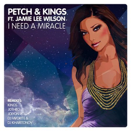 Jolyon Petch, Kings, Jamie Lee Wilson - I Need A Miracle (Jolyon Petch Mix) [Club Luxury].mp3