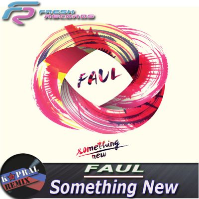 Faul  Something New (Dj Kapral Remix).mp3