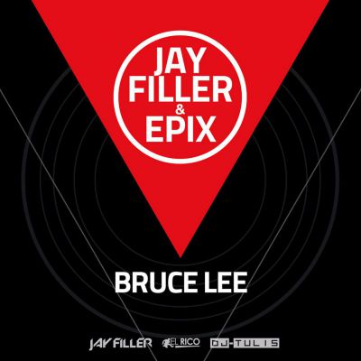 Jay Filler & Epix - Bruce Lee (Original Radio Edit).mp3