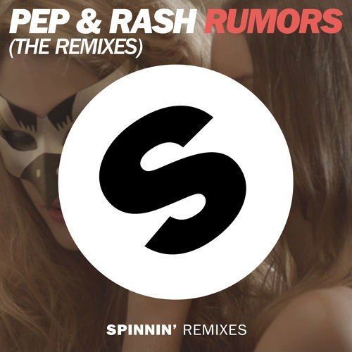 Pep & Rash - Rumors (Curbi Remix).mp3
