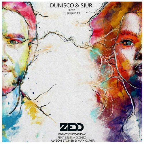 Zedd ft. Selena Gomez - I Want You To Know (Dunisco & SJUR ft. JeyJeySax Remix) [2015]