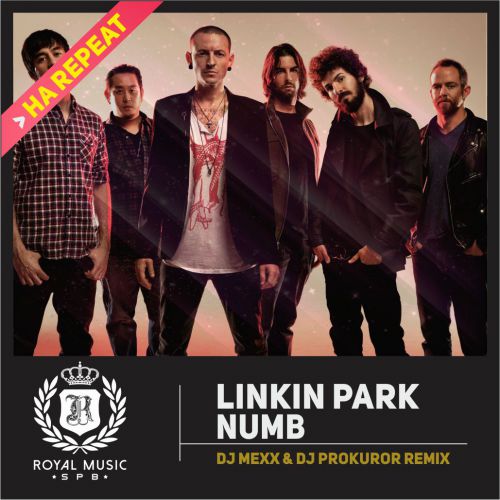 Linkin Park - Numb (DJ Mexx & DJ Prokuror Remix) [2015]