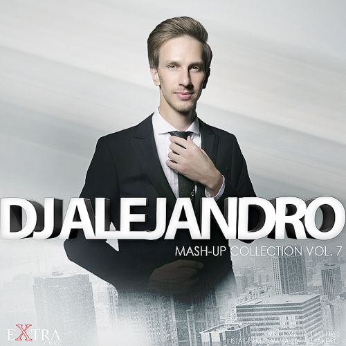 DJ Alejandro - Mash-Up Collection Vol. 7 [2015]