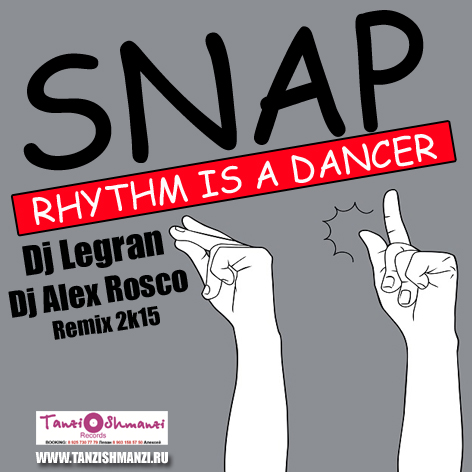 Snap - Rhythm Is A Dancer (Dj Legran & Dj Alex Rosco 2k15 Remix)[2015]