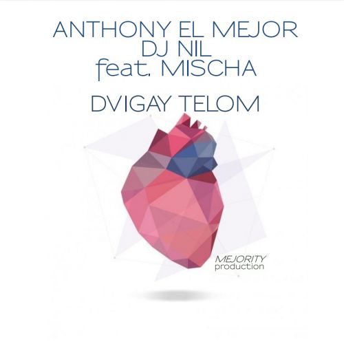 Anthony El Mejor & DJ Nil feat. Mischa -   [Radio Edit].mp3