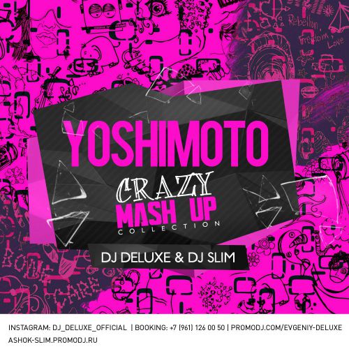 Dj Deluxe & Dj Slim - Yoshimoto Crazy Mash Up Collection Vol.2 [2015]
