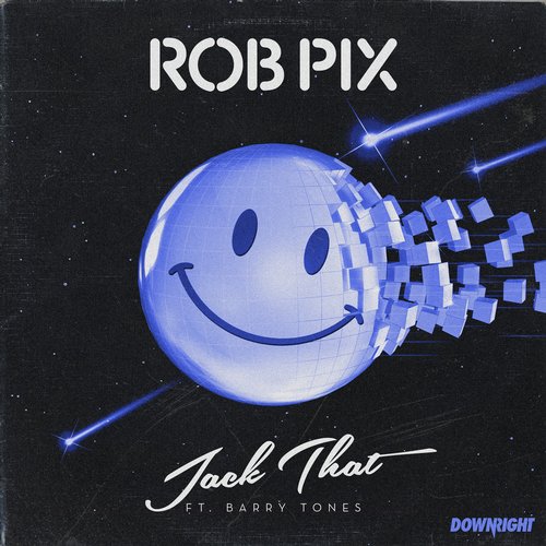 Rob Pix Feat. Barry Tones  Jack That (Tom Budin Remix) [2015]
