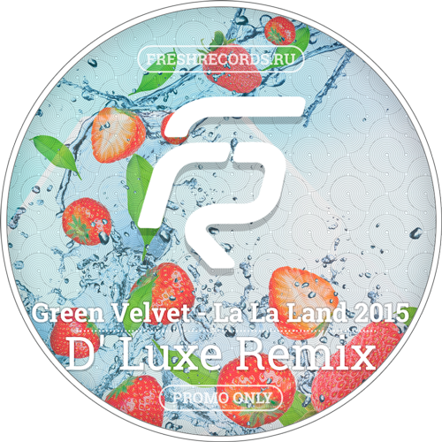 Green Velvet - La La Land 2015 (D' Luxe Remix).mp3