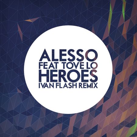 Alesso feat. Tove Lo - Heroes; Enrique Iglesias feat. Sean Paul - Bailando (Ivan Flash Remix) [2015]